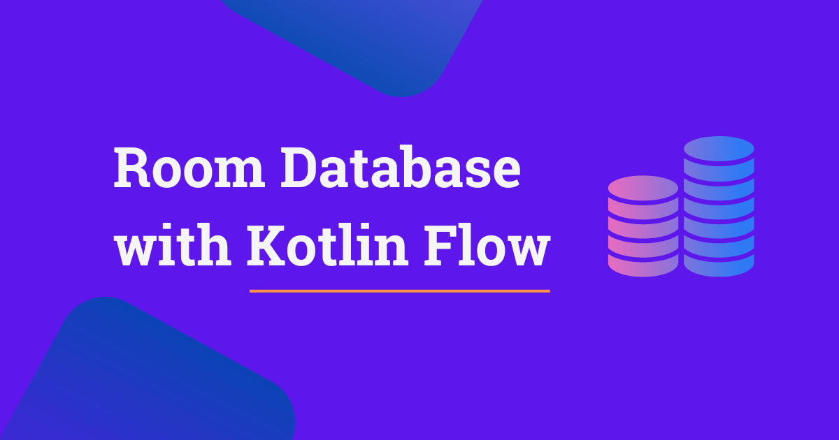 Room Database with Kotlin Flow