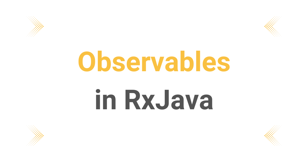 Types Of Observables In RxJava