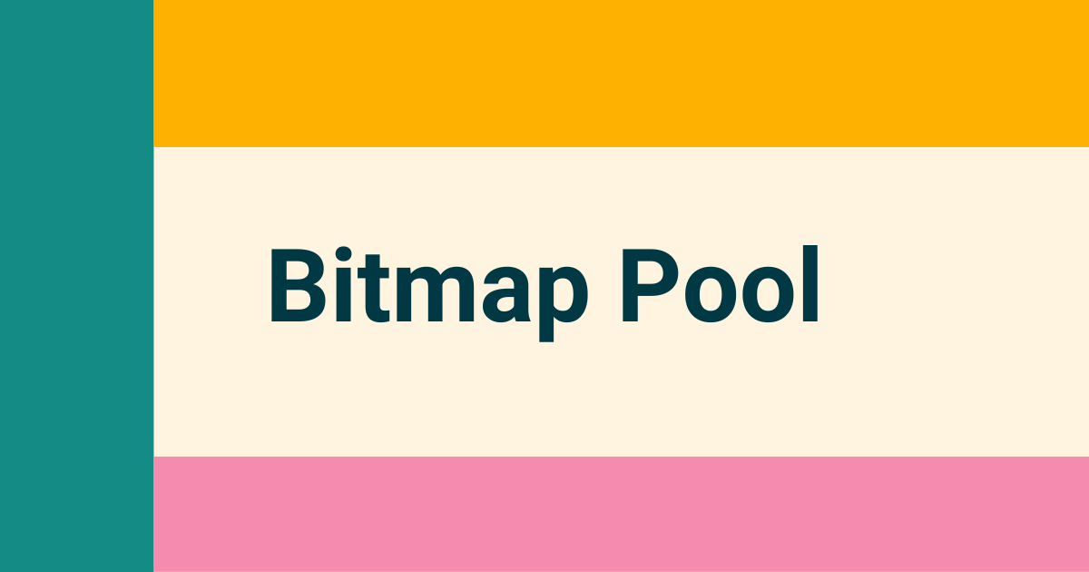 Bitmap Pool in Android