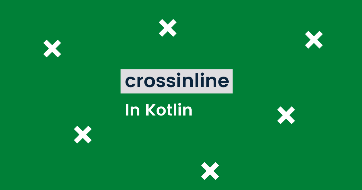 crossinline in Kotlin