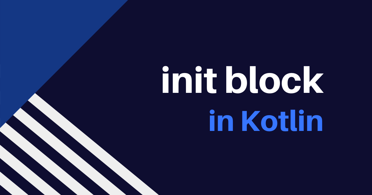 init block in Kotlin