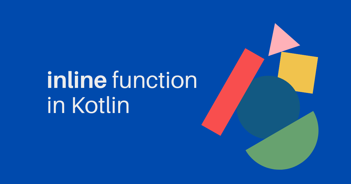 inline function in Kotlin